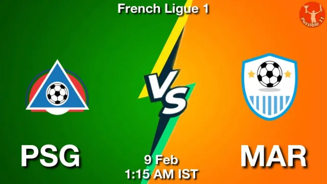 PSG vs MAR ड्रीम11 भविष्यवाणी, फैंटेसी क्रिकेट टीम - 09 फ़रवरी 2026