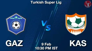 GAZ vs KAS Matcch Previews