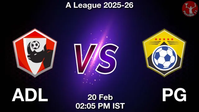 ADL vs PG ड्रीम11 भविष्यवाणी, फैंटेसी क्रिकेट टीम - 20 फ़रवरी 2026