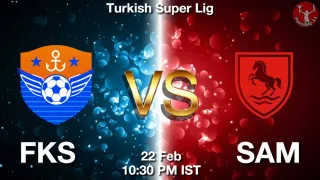 FKS vs SAM Matcch Previews