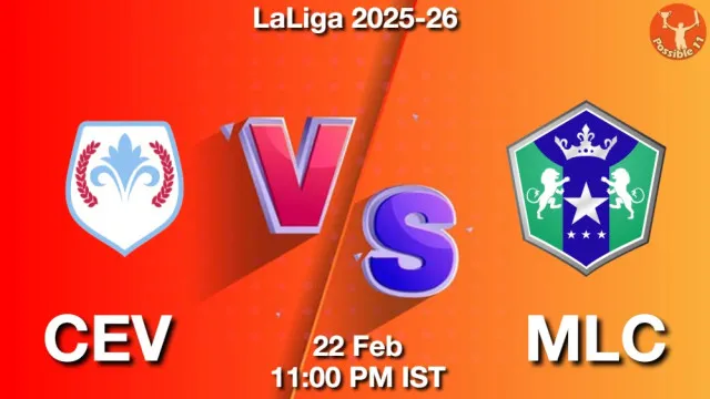 CEV vs MLC ड्रीम11 भविष्यवाणी, फैंटेसी क्रिकेट टीम - 22 फ़रवरी 2026