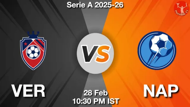 VER vs NAP ड्रीम11 भविष्यवाणी, फैंटेसी क्रिकेट टीम - 28 फ़रवरी 2026
