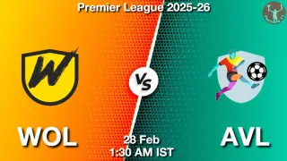WOL vs AVL Matcch Previews