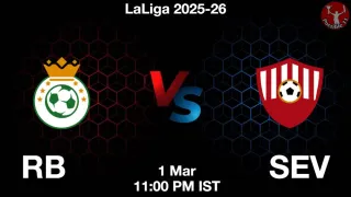 RB vs SEV Matcch Previews
