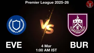 EVE vs BUR Matcch Previews