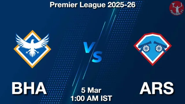BHA vs ARS ड्रीम11 भविष्यवाणी, फैंटेसी क्रिकेट टीम - 05 मार्च 2026