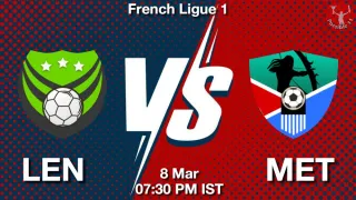 LEN vs MET Matcch Previews