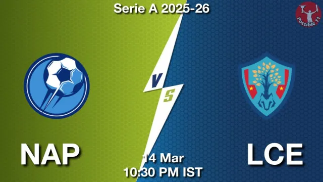 NAP vs LCE ड्रीम11 भविष्यवाणी, फैंटेसी क्रिकेट टीम - 14 मार्च 2026