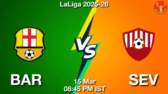 BAR vs SEV ड्रीम11 भविष्यवाणी, फैंटेसी क्रिकेट टीम - 15 मार्च 2026