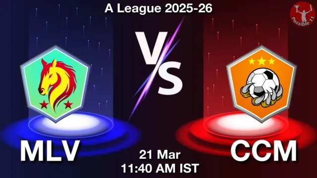 MLV vs CCM ड्रीम11 भविष्यवाणी, फैंटेसी क्रिकेट टीम - 21 मार्च 2026