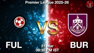 FUL vs BUR Matcch Previews