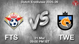 FTS vs TWE Matcch Previews