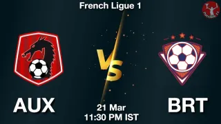 AUX vs BRT Matcch Previews
