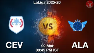 CEV vs ALA Matcch Previews