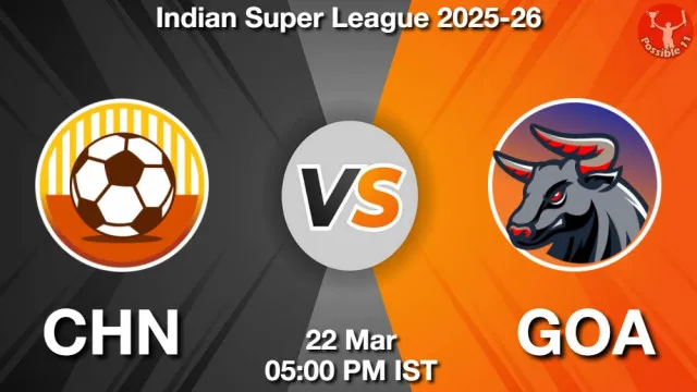 CHN vs GOA ड्रीम11 भविष्यवाणी, फैंटेसी क्रिकेट टीम - 22 मार्च 2026