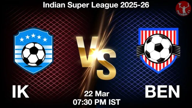 IK vs BEN ड्रीम11 भविष्यवाणी, फैंटेसी क्रिकेट टीम - 22 मार्च 2026