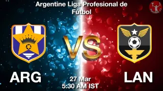 ARG vs LAN Matcch Previews