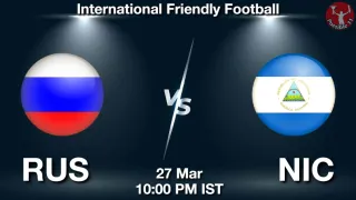 RUS vs NIC Matcch Previews