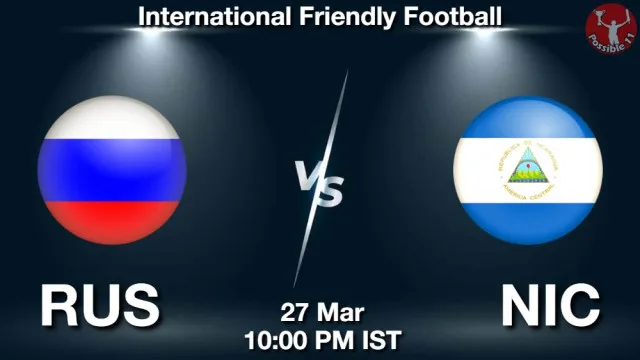 RUS vs NIC ड्रीम11 भविष्यवाणी, फैंटेसी फुटबॉल टीम - 27 मार्च 2026