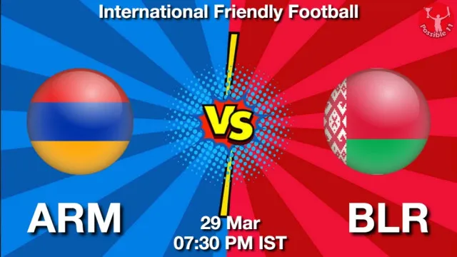 ARM vs BLR ड्रीम11 भविष्यवाणी, फैंटेसी फुटबॉल टीम - 29 मार्च 2026