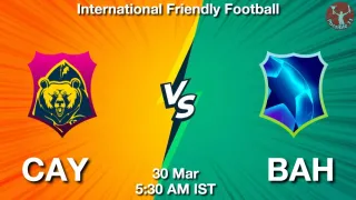 CAY vs BAH Matcch Previews