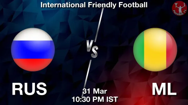 RUS vs ML ड्रीम11 भविष्यवाणी, फैंटेसी फुटबॉल टीम - 31 मार्च 2026