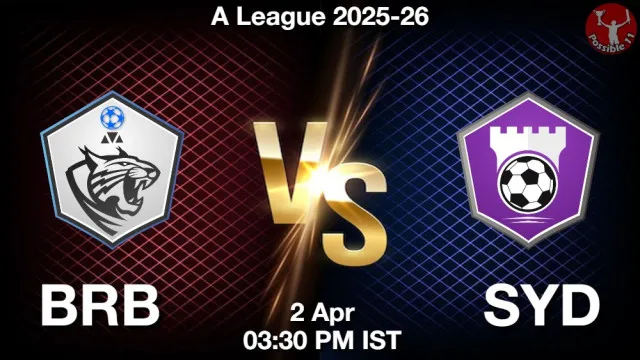 BRB vs SYD ड्रीम11 भविष्यवाणी, फैंटेसी फुटबॉल टीम - 02 अप्रैल 2026