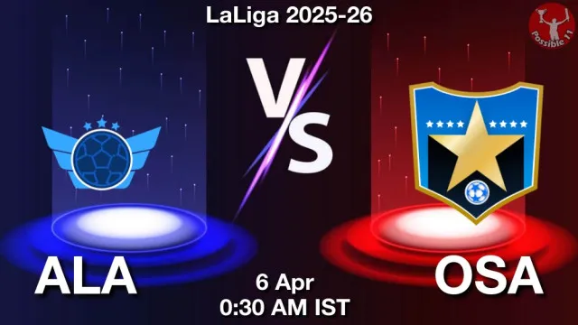 ALA vs OSA ड्रीम11 भविष्यवाणी, फैंटेसी क्रिकेट टीम - 06 अप्रैल 2026