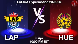 LAP vs HUE Matcch Previews