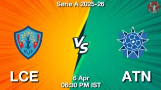LCE vs ATN Matcch Previews