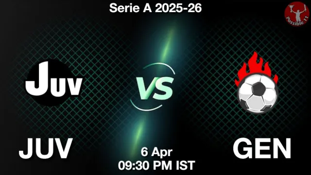 JUV vs GEN ड्रीम11 भविष्यवाणी, फैंटेसी क्रिकेट टीम - 06 अप्रैल 2026