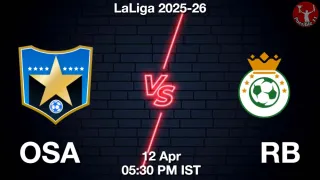 OSA vs RB Matcch Previews