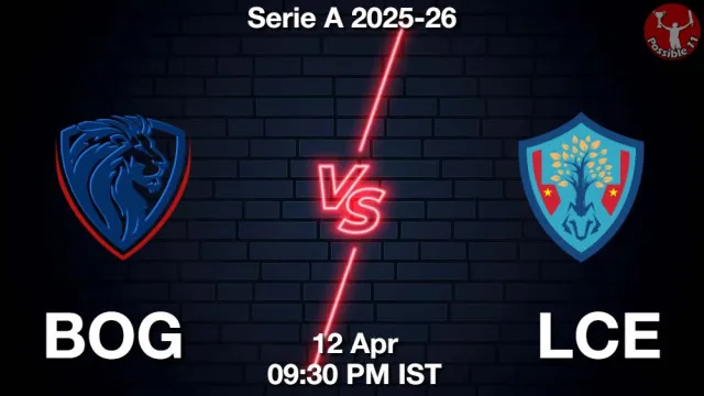 BOG vs LCE ड्रीम11 भविष्यवाणी, फैंटेसी फुटबॉल टीम - 12 अप्रैल 2026