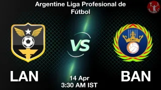 LAN vs BAN Matcch Previews