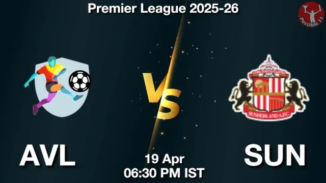 AVL vs SUN ड्रीम11 भविष्यवाणी, फैंटेसी फुटबॉल टीम - 19 अप्रैल 2026