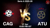 CAG vs ATU Dream11 Prediction, Preview & Updates - <small>Mon, 27 Apr 10:00 PM IST</small>
