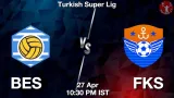 BES vs FKS Dream11 Prediction, Preview & Updates - <small>Mon, 27 Apr 10:30 PM IST</small>