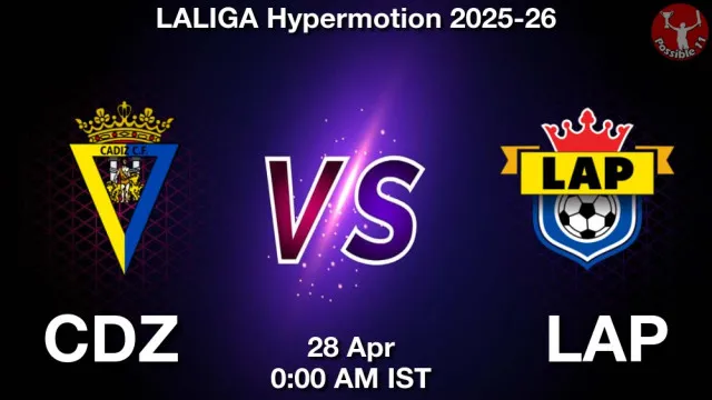 CDZ vs LAP ड्रीम11 भविष्यवाणी, फैंटेसी क्रिकेट टीम - 28 अप्रैल 2026