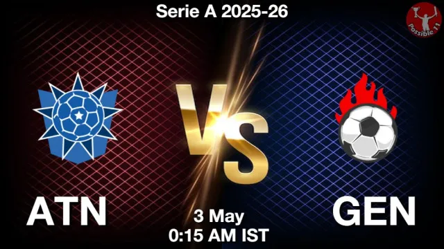 ATN vs GEN Match Previews and Football Tips