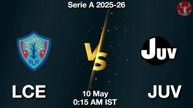 LCE vs JUV Match Previews and Football Tips