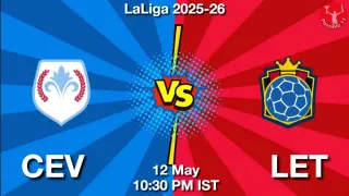 CEV vs LET - LaLiga 2025-26