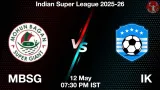 MBSG vs IK Dream11 Prediction, Preview & Updates - <small>Tue, 12 May 07:30 PM IST</small>