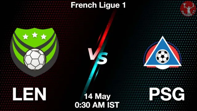 LEN vs PSG Match Previews and Football Tips