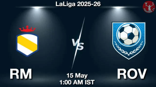 RM vs ROV Match Previews and Football Tips