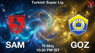 SAM vs GOZ - Turkish Super