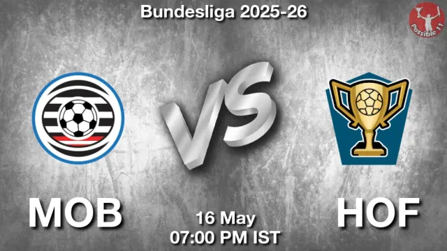 MOB vs HOF Match Previews and Football Tips