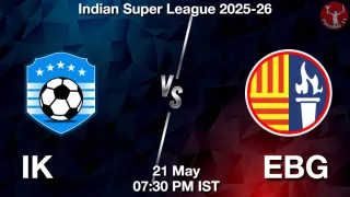 IK vs EBG - Indian Super
