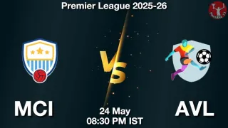 MCI vs AVL Dream11 Prediction