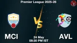 MCI vs AVL Dream11 Prediction, Preview & Updates - <small>Sun, 24 May 08:30 PM IST</small>