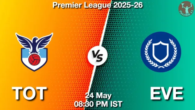 TOT vs EVE Match Previews and Football Tips